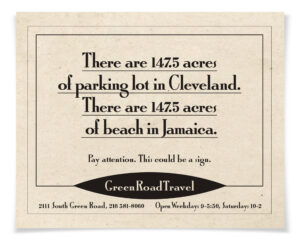 There are 147.5 acres of parking lot in Cleveland. There are 147.5 acres of beach in Jamaica.